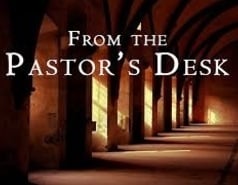 From the Pastor's Desk